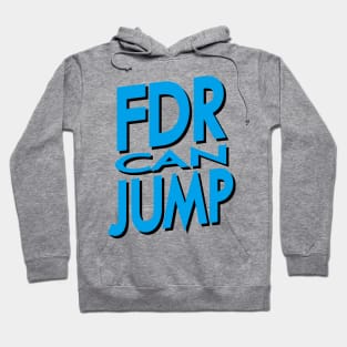 FDR Can Jump (Blue) Hoodie